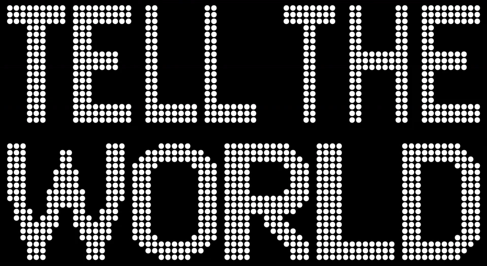 Tell the World
